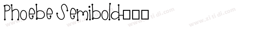 Phoebe Semibold字体转换